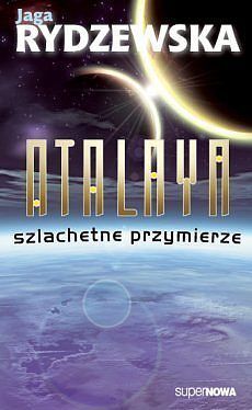 Atalaya #3 - Szlachetne przymierze