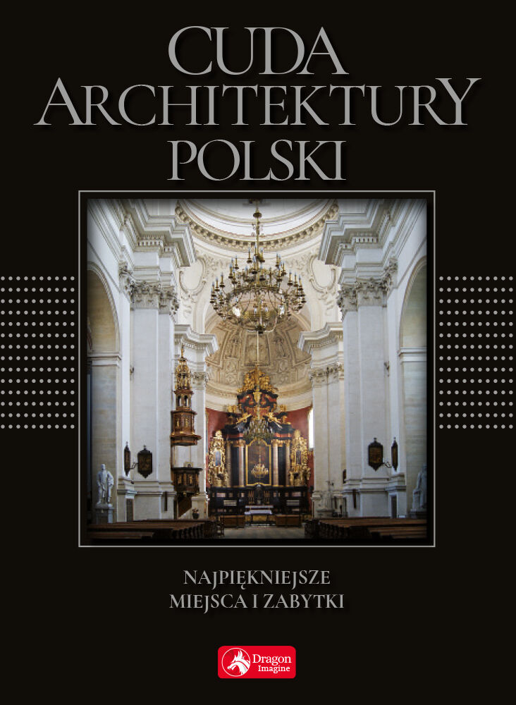 Cuda architektury Polski (wersja exclusive)