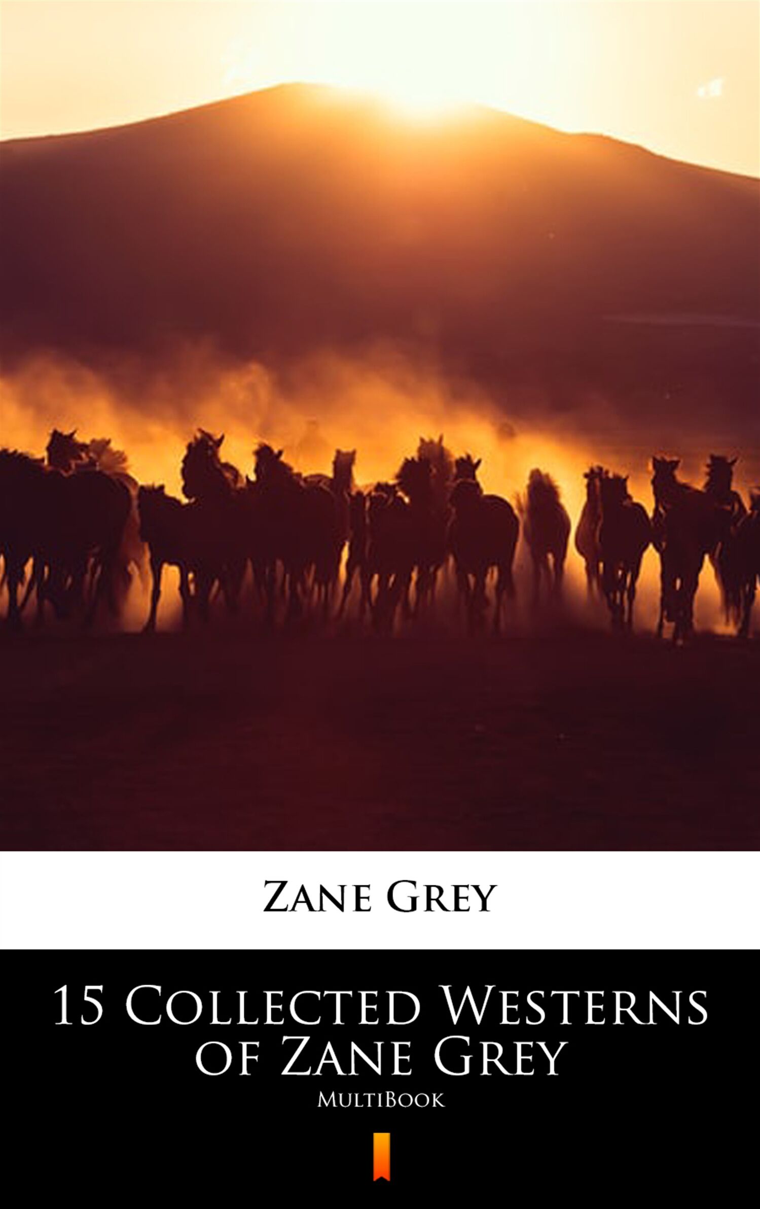 15 Collected Westerns of Zane Grey (e-book)
