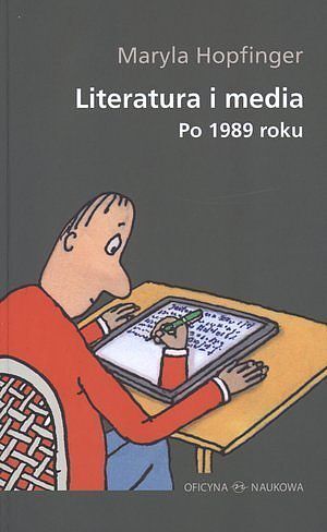 Literatura i media. Po 1989 roku