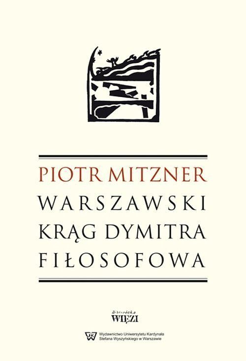 Warszawski krąg Dymitra Fiłosofowa