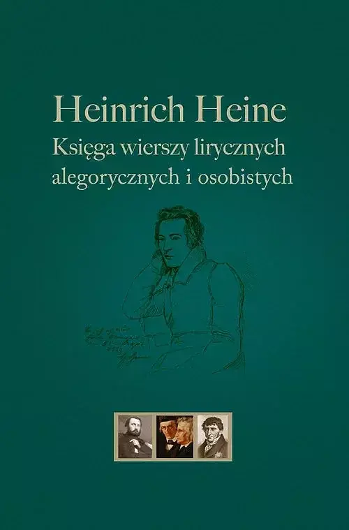 Heinrich Heine Księga wierszy lirycznych, alegorycznych i osobistych