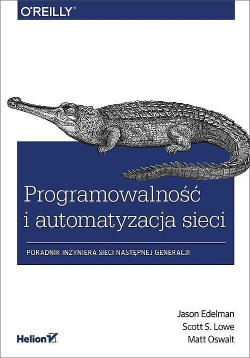 Programowalność i automatyzacja sieci Poradnik inżyniera sieci następnej generacji