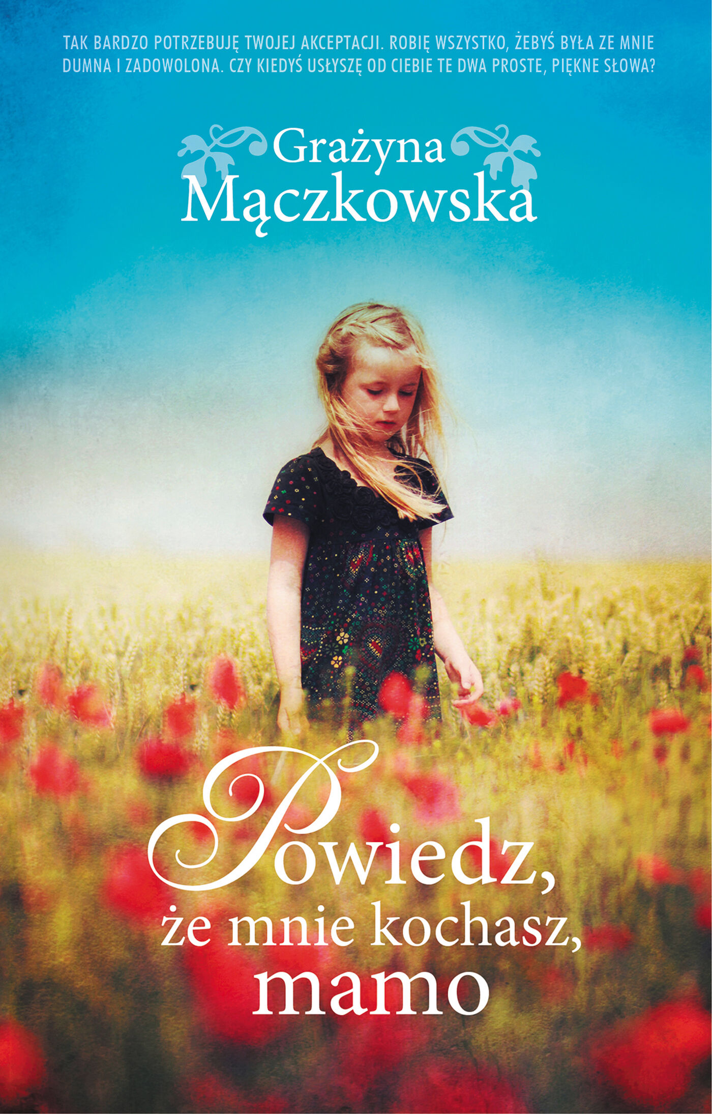 Powiedz, że mnie kochasz, mamo