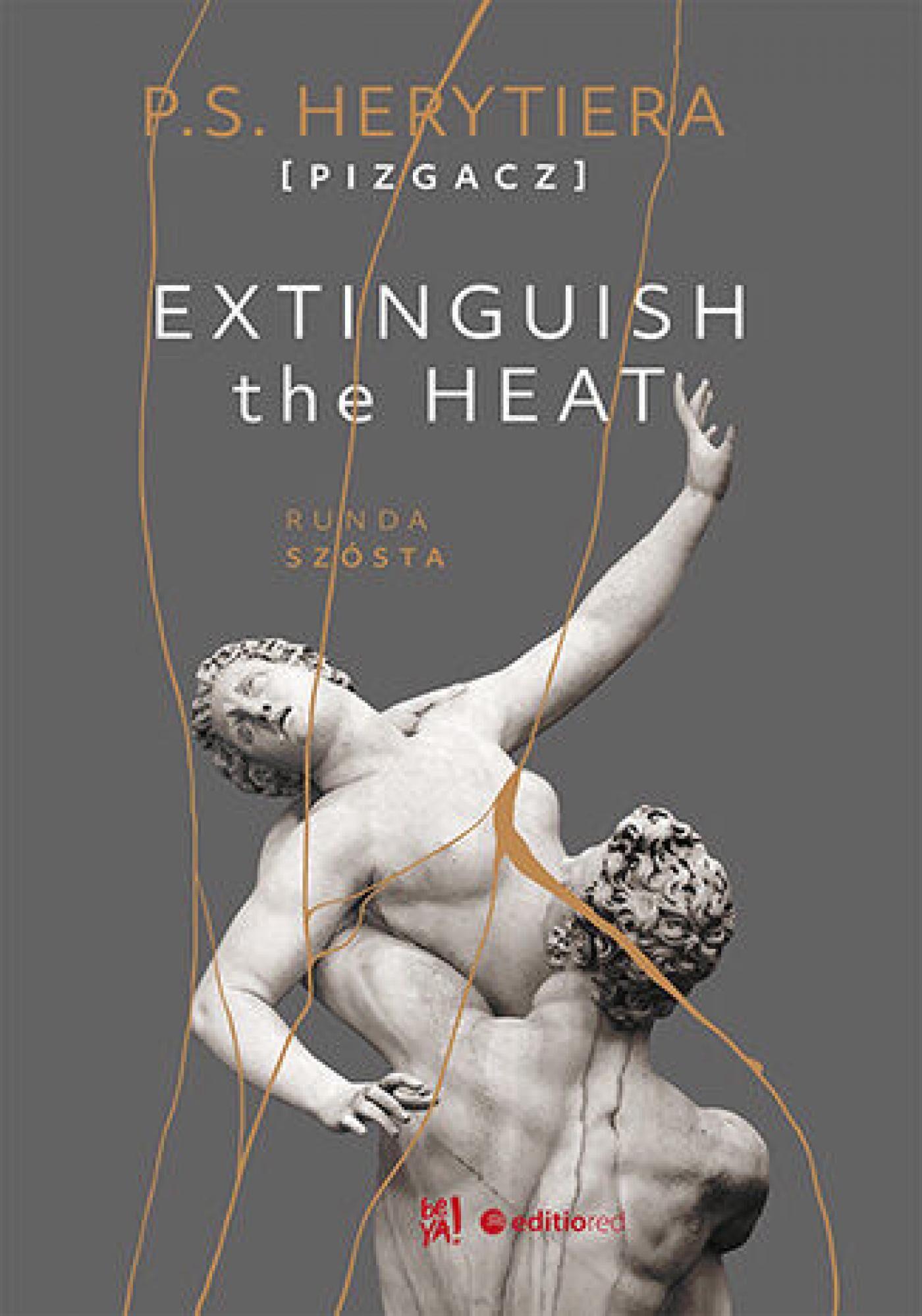 Extinguish The Heat. Runda szósta (e-book)