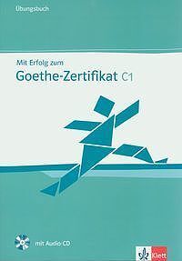 Mit Erflog zum Goethe-Zertifikat C1 Ubungsbuch