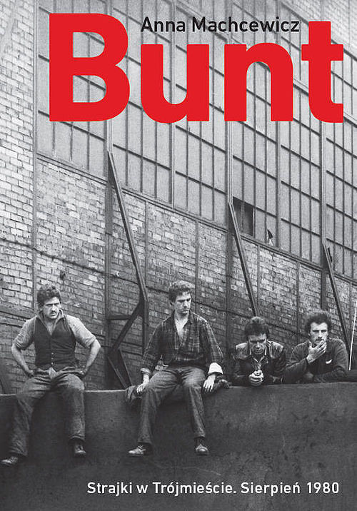 Bunt Strajki w Trójmieście sierpień 1980