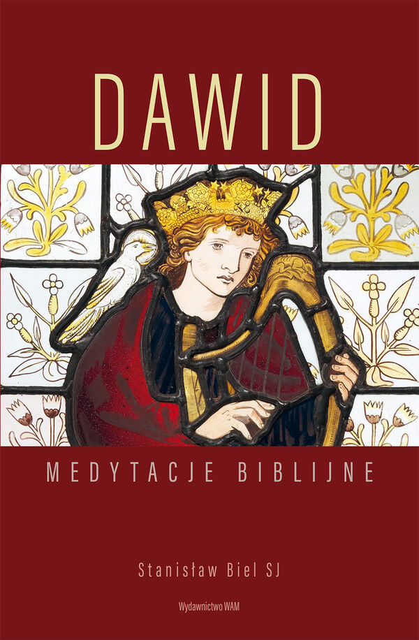 Dawid. Medytacje biblijne
