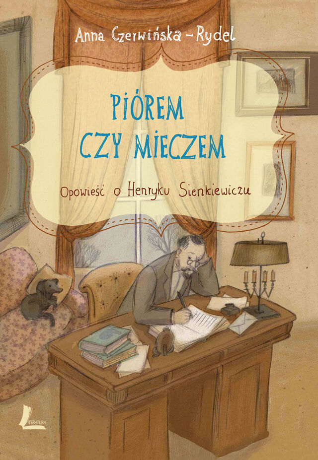 Piórem i mieczem. Opowieść o Henryku Sienkiewiczu (e-book)