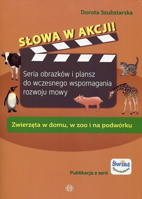 Słowa w akcji Zwierzęta w domu, w zoo i na podwórku