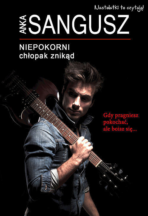 Niepokorni Chłopak znikąd
