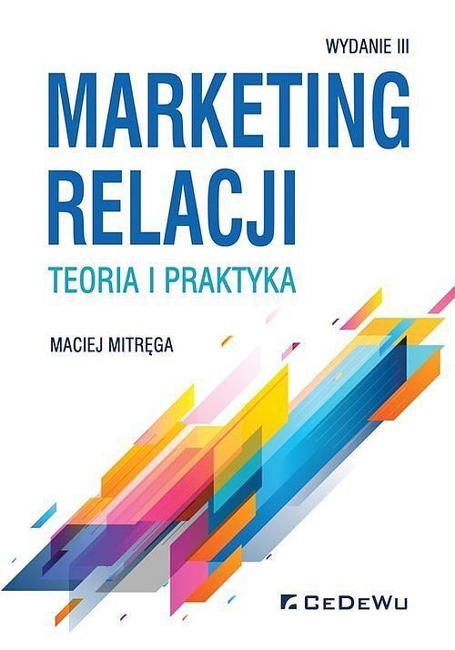 Marketing relacji - teoria i praktyka