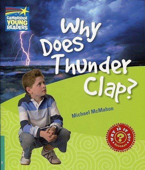 Why Does Thunder Clap? Level 5 Factbook