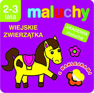 Maluchy. Wiejskie zwierzątka z naklejkami.