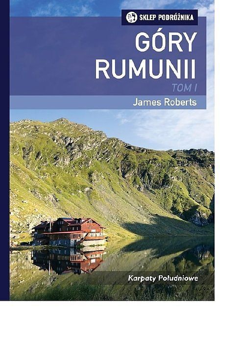 Góry Rumunii. Tom 1 / Sklep Podróżnika