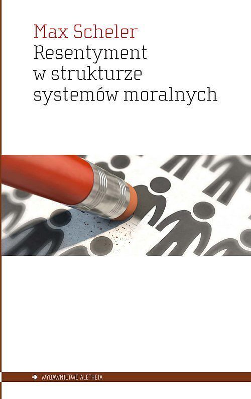 Resentyment w strukturze systemów moralnych