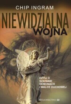 Niewidzialna wojna, czyli o szatanie, demonach i walce duchowej