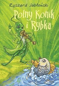 Polny Konik i Rybka