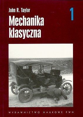 Mechanika klasyczna. Tom 1