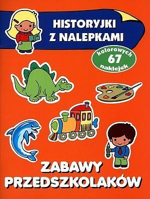 Zabawy przedszkolaków. Historyjki z nalepkami