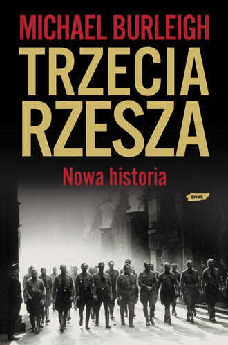 Trzecia Rzesza. Nowa historia