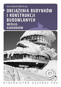 Obciążenia budynków i konstrukcji budowlanych według Eurokodów