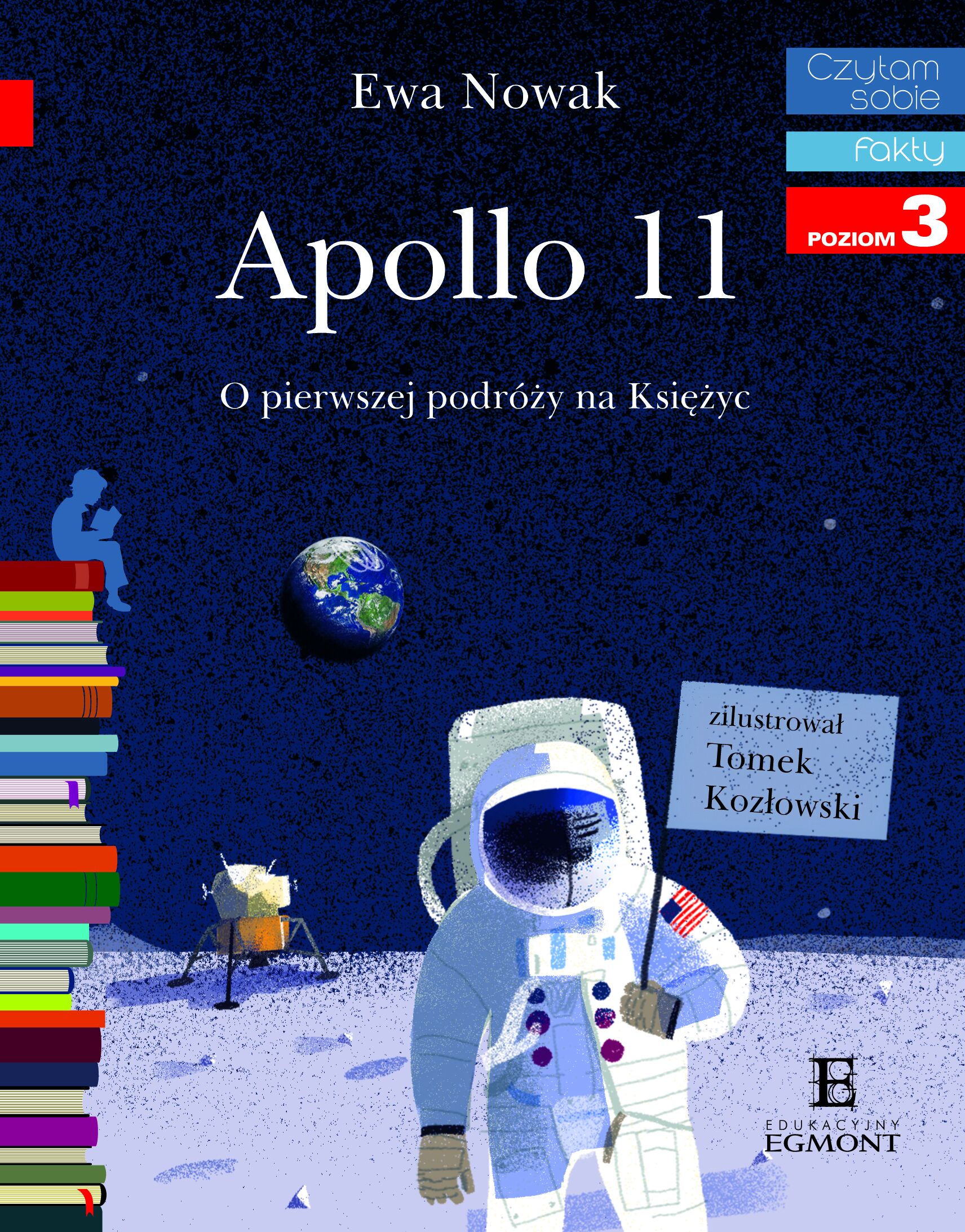 Apollo 11. O pierwszym lądowaniu na Księżycu