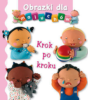 Krok po kroku. Obrazki dla maluchów