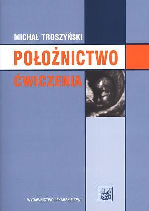 Położnictwo. Ćwiczenia