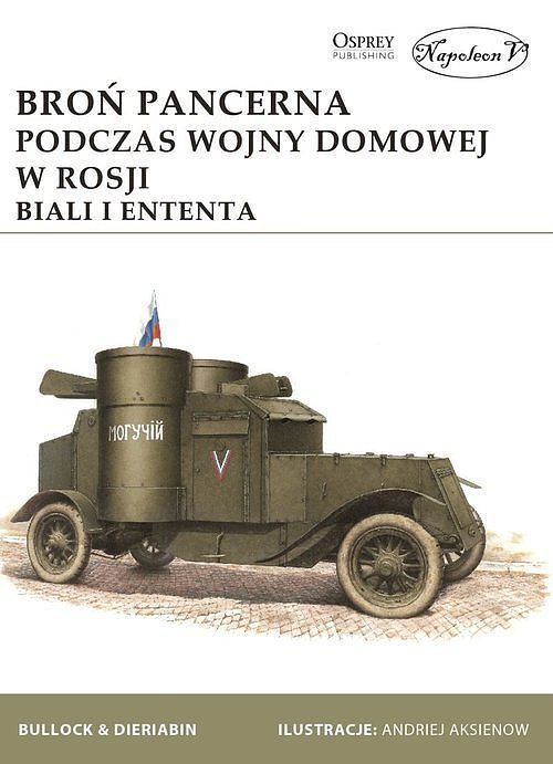 Broń pancerna podczas wojny domowej w Rosji. Biali i Ententa