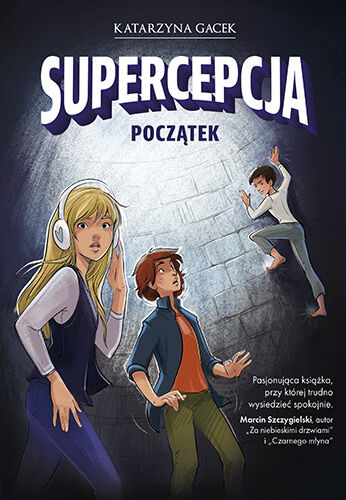 Supercepcja. Początek