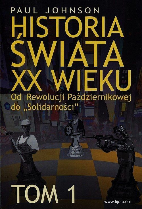 Historia świata XX wieku. Tom 1