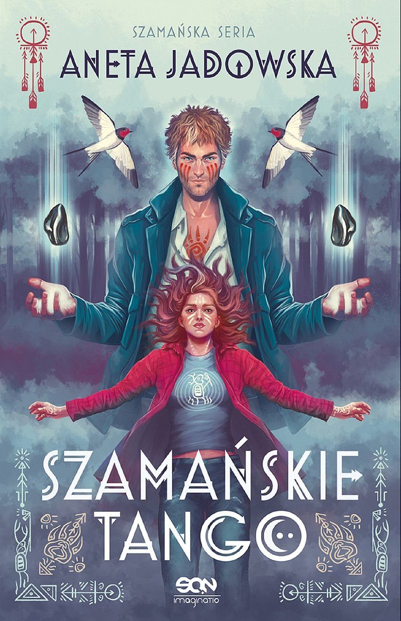 Szamańskie tango (Trylogia szamańska #2)
