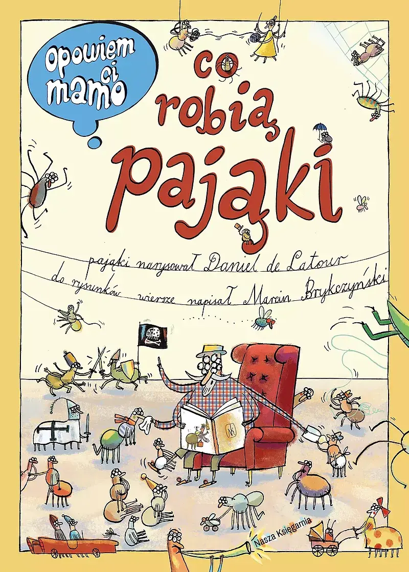 Opowiem ci, mamo, co robią pająki
