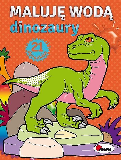 Maluję wodą Dinozaury