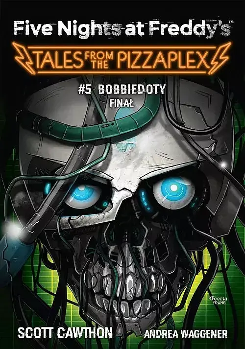 Five Nights at Freddy's: Tales from the Pizzaplex. Bobbiedoty. Finał. Tom 5