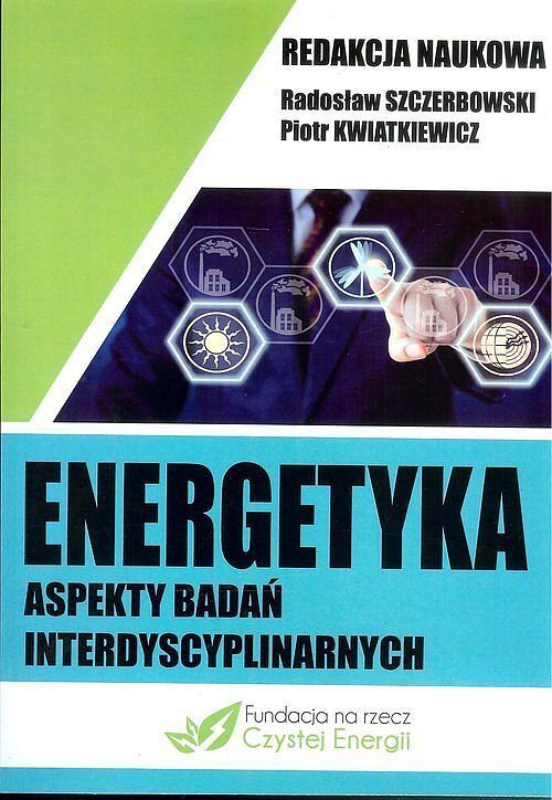 Energetyka aspekty badań interdyscyplinarnych