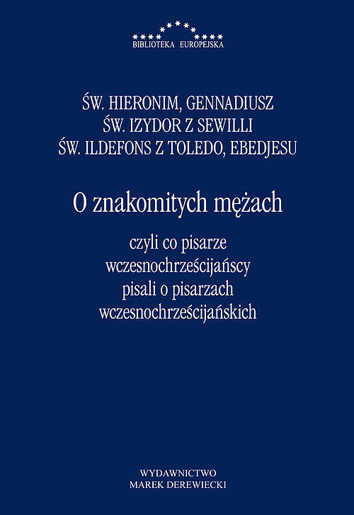 O znakomitych mężach czyli co pisarze wczesnochrześcijańscy pisali o pisarzach wczesnochrześcijański