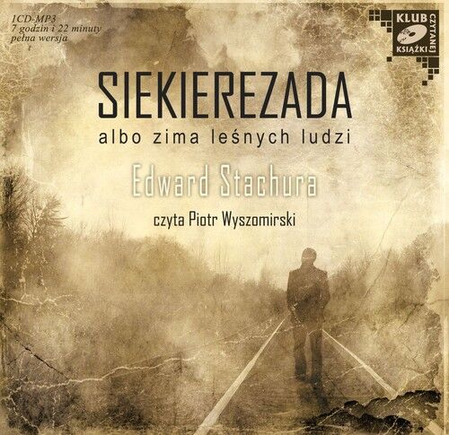 Siekierezada albo zima leśnych ludzi (audiobook CD)
