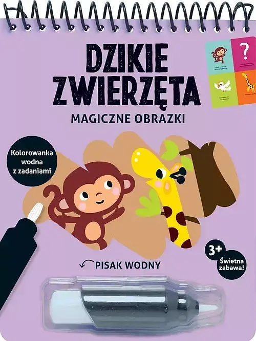 Magiczne obrazki. Dzikie zwierzęta. Kolorowanka wodna z zadaniami