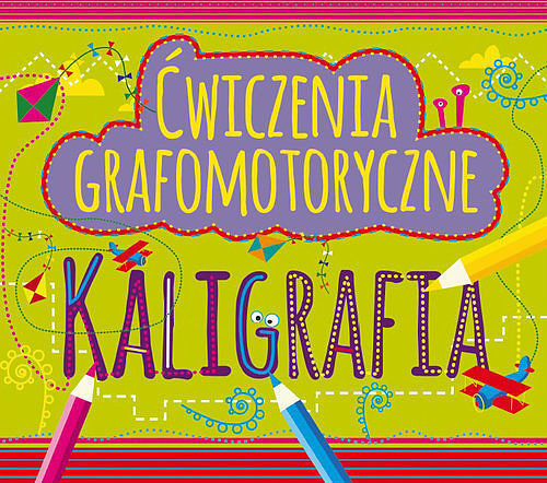 Ćwiczenia grafomotoryczne Kaligrafia