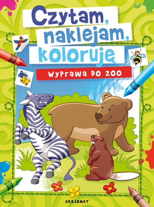 Czytam, naklejam, koloruję. Wyprawa do zoo