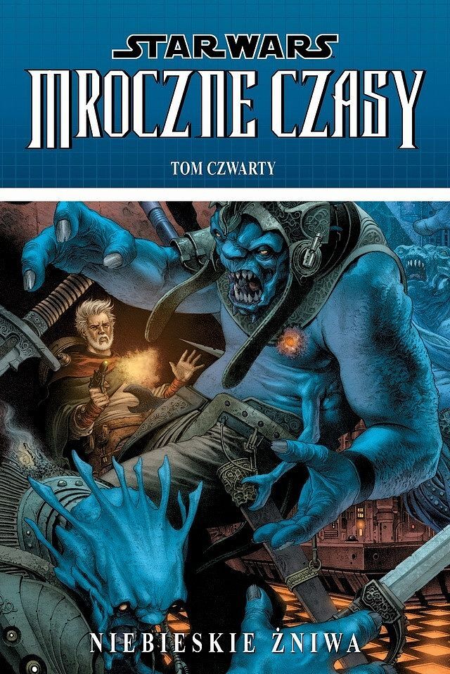 Star Wars - Mroczne czasy #4: Niebieskie żniwa