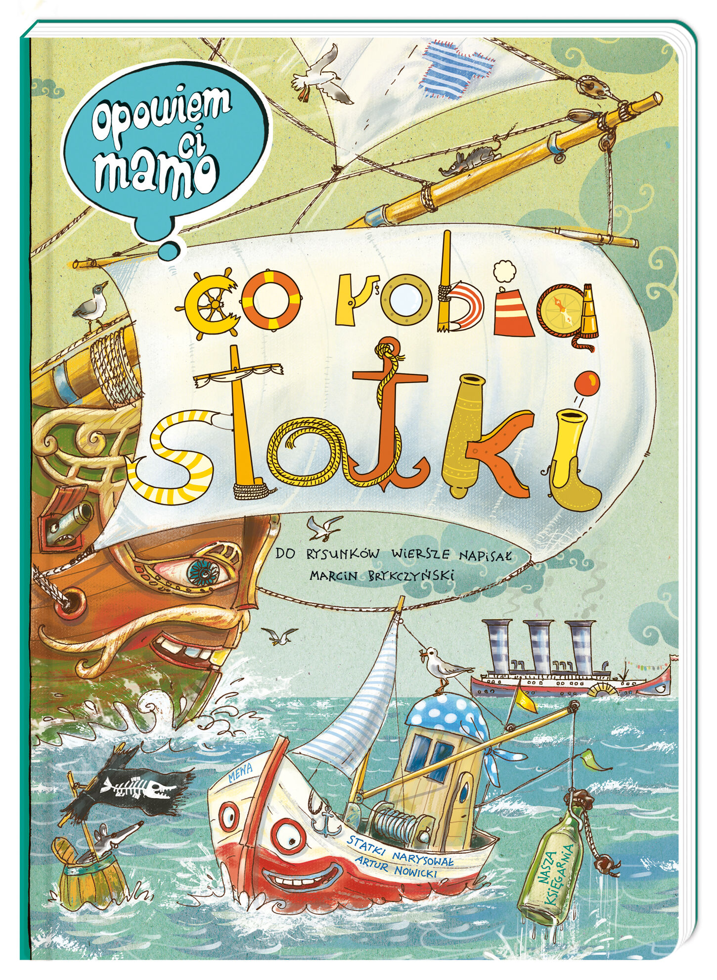 Opowiem ci mamo co robią statki