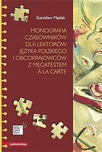 Monografia czasowników dla lektorów języka polskiego i obcokrajowców z megatestem a la carte