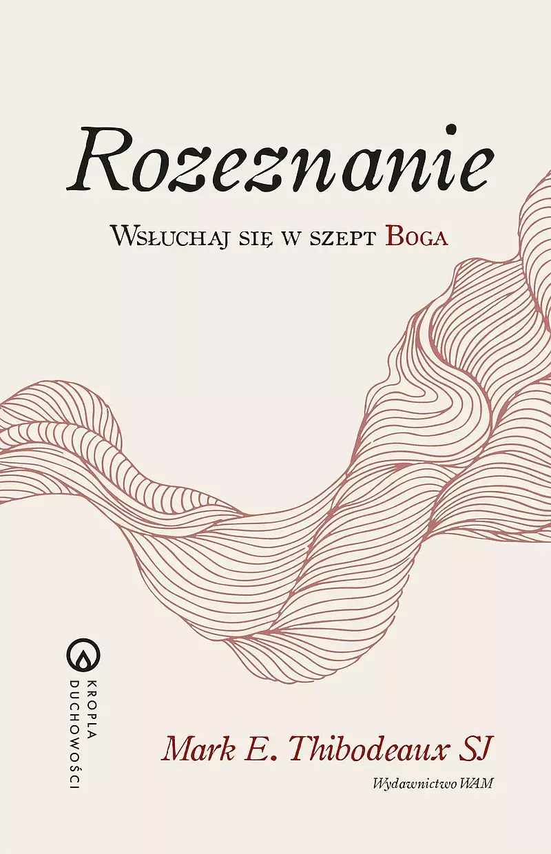 Rozeznanie Wsłuchaj się w szept Boga