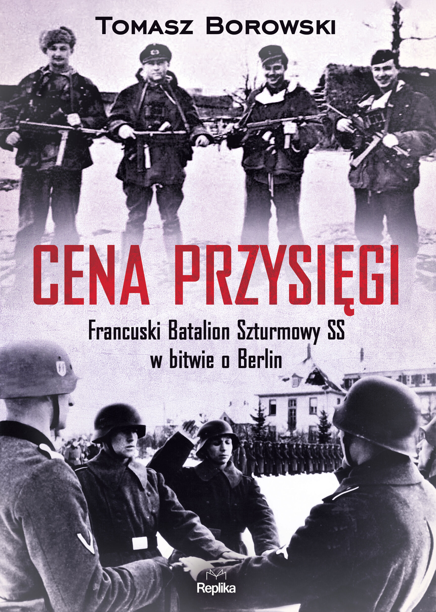 Cena przysięgi francuski batalion szturmowy ss w bitwie o berlin