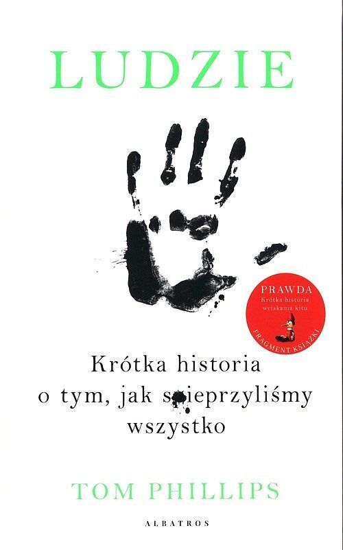 Ludzie. Krótka historia o tym, jak spieprzyliśmy wszystko