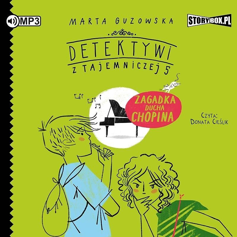 Cd mp3 zagadka ducha chopina. Detektywi z tajemniczej 5. Tom 5