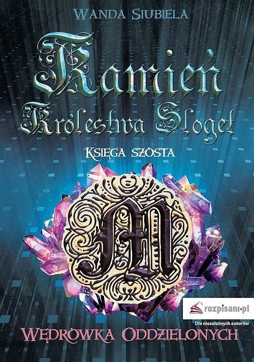Kamień Królestwa Sloget Wędrówka Oddzielonych
